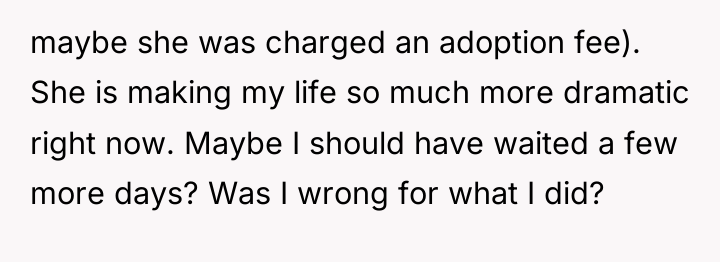 maybe she was charged an adoption fee). She is making...
