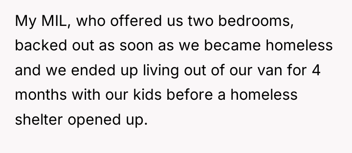 My MIL, who offered us two bedrooms, backed out as...