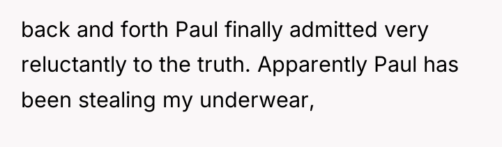 back and forth Paul finally admitted very reluctantly to the...