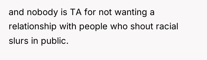 and nobody is TA for not wanting a relationship with...