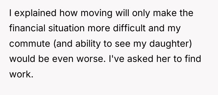 I explained how moving will only make the financial situation...