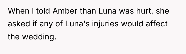 When I told Amber than Luna was hurt, she asked...