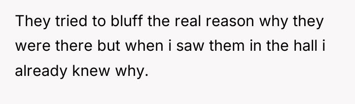 They tried to bluff the real reason why they were...
