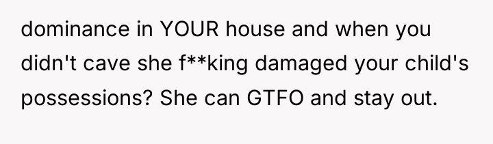 dominance in YOUR house and when you didn't cave she...