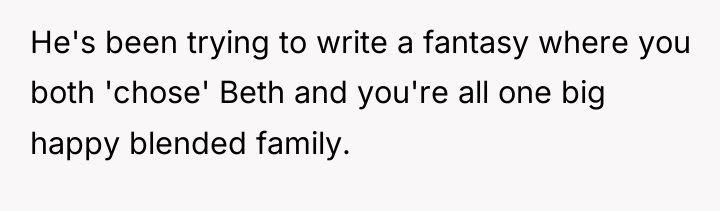 He's been trying to write a fantasy where you both...