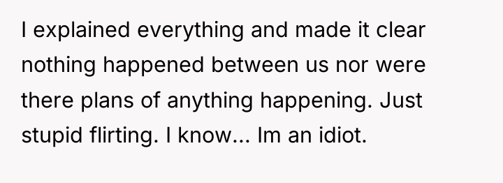 I explained everything and made it clear nothing happened between...