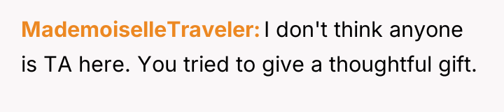 MademoiselleTraveler I don't think anyone is TA here. You tried...