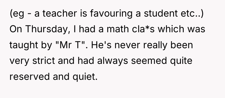 (eg - a teacher is favouring a student etc..) On...