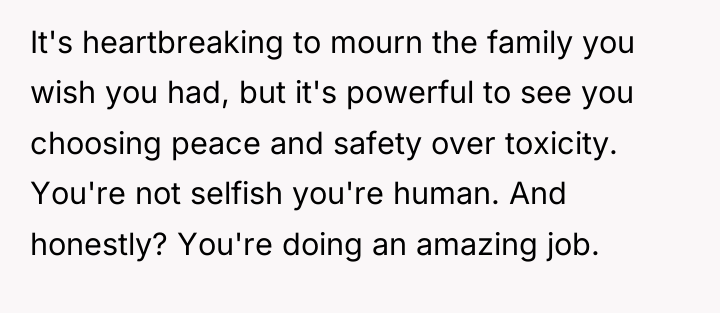 It's heartbreaking to mourn the family you wish you had,...
