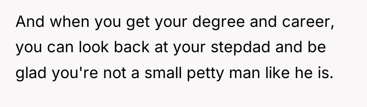 And when you get your degree and career, you can...