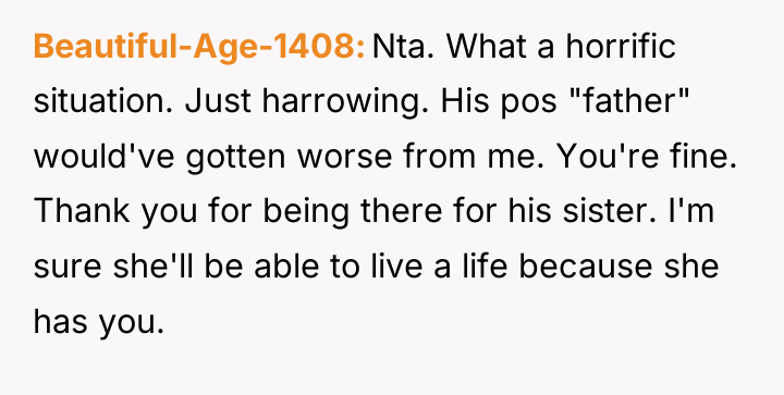 Beautiful-Age-1408 Nta. What a horrific situation. Just harrowing. His pos...
