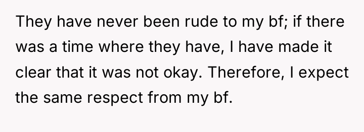 They have never been rude to my bf; if there...