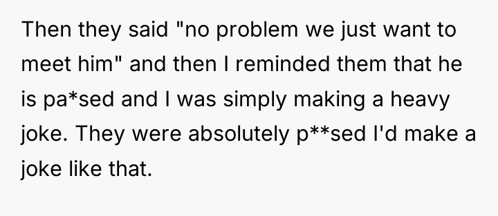 Then they said "no problem we just want to meet...