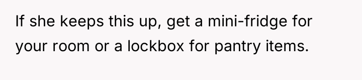 If she keeps this up, get a mini-fridge for your...