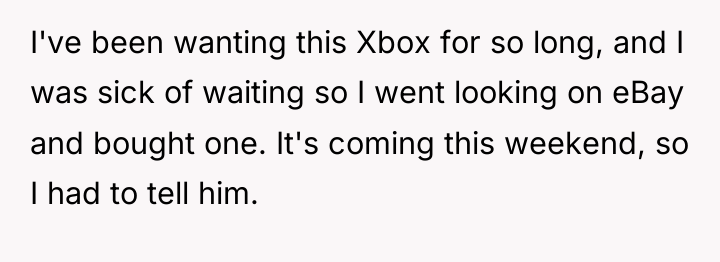 I've been wanting this Xbox for so long, and I...