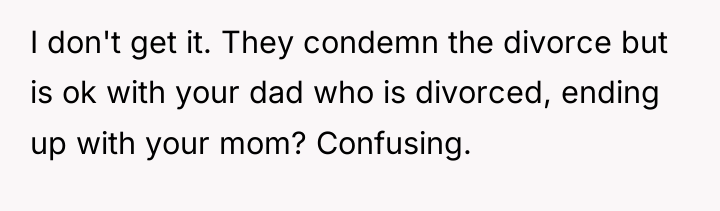 I don't get it. They condemn the divorce but is...