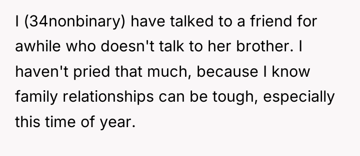 I (34nonbinary) have talked to a friend for awhile who...