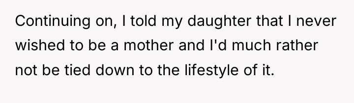 Continuing on, I told my daughter that I never wished...