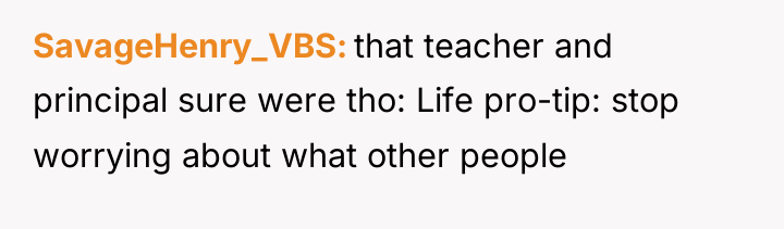 SavageHenry_VBS that teacher and principal sure were tho: Life pro-tip:...