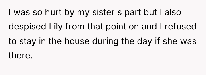 I was so hurt by my sister's part but I...
