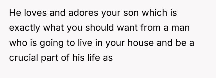 He loves and adores your son which is exactly what...
