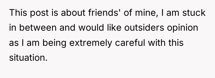 This post is about friends' of mine, I am stuck...