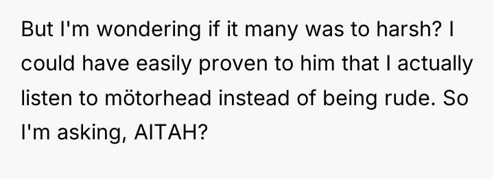 But I'm wondering if it many was to harsh? I...