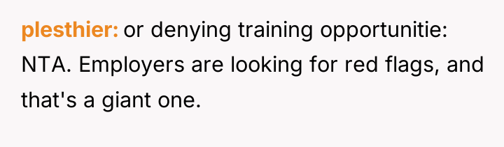 plesthier or denying training opportunitie: NTA. Employers are looking for...