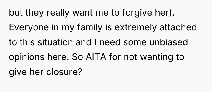 but they really want me to forgive her). Everyone in...