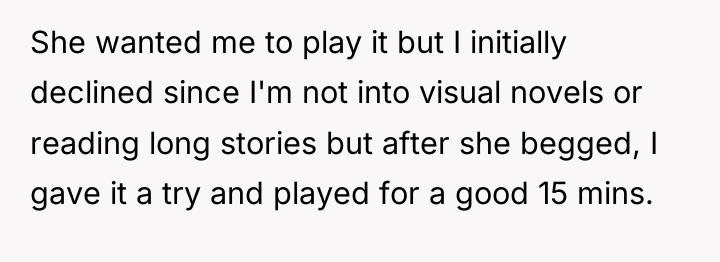 She wanted me to play it but I initially declined...