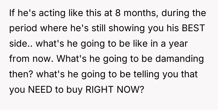 If he's acting like this at 8 months, during the...