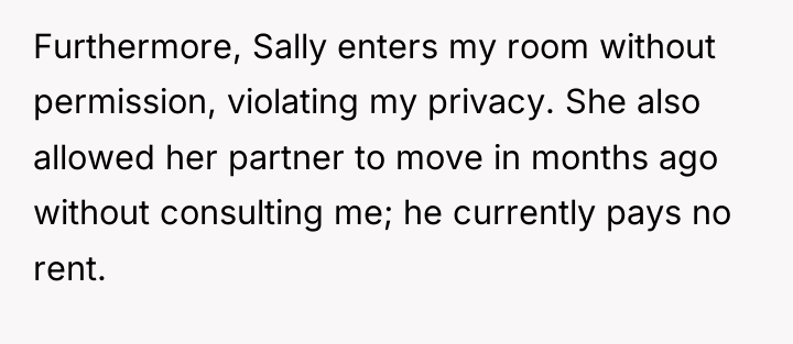 Furthermore, Sally enters my room without permission, violating my privacy....