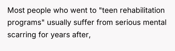 Most people who went to "teen rehabilitation programs" usually suffer...