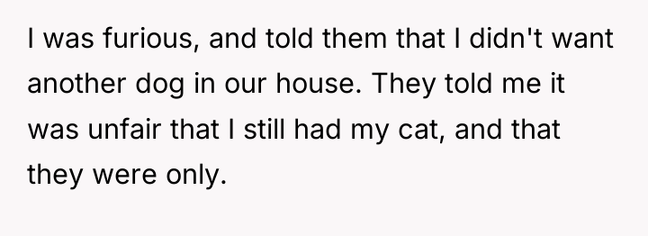 I was furious, and told them that I didn't want...