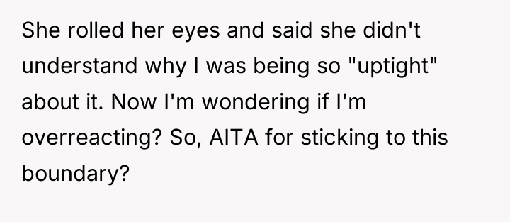 She rolled her eyes and said she didn't understand why...