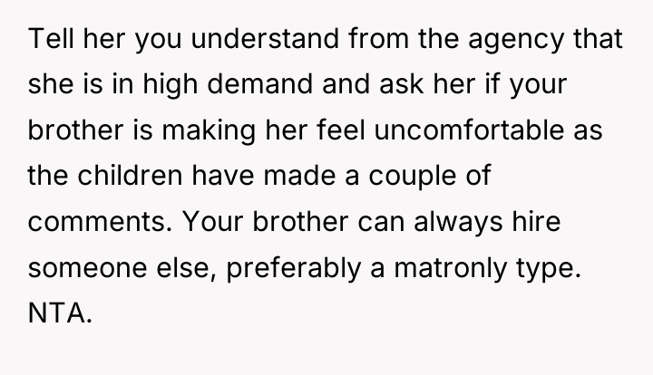 Tell her you understand from the agency that she is...