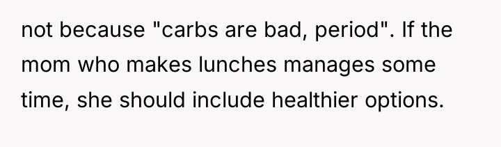 not because "carbs are bad, period". If the mom who...