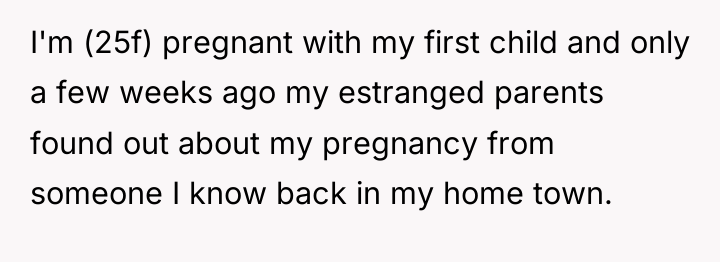 I'm (25f) pregnant with my first child and only a...