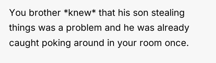 You brother *knew* that his son stealing things was a...