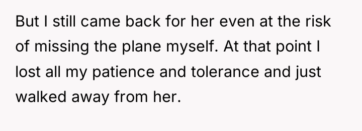 But I still came back for her even at the...