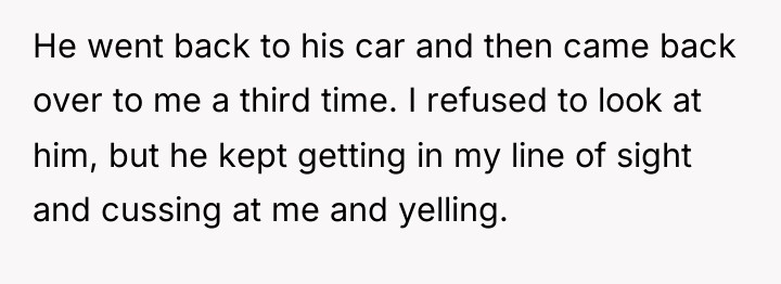 He went back to his car and then came back...