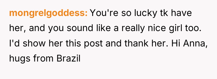 mongrelgoddess You're so lucky tk have her, and you sound...