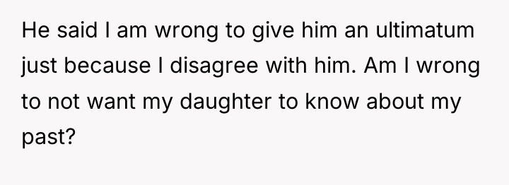 He said I am wrong to give him an ultimatum...
