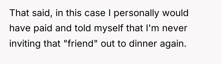 That said, in this case I personally would have paid...