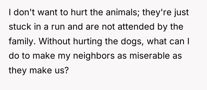 I don't want to hurt the animals; they're just stuck...