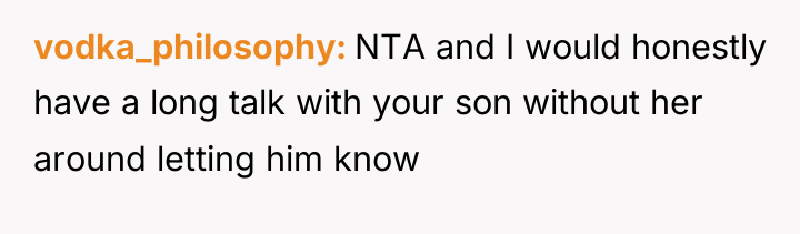 vodka_philosophy NTA and I would honestly have a long talk...