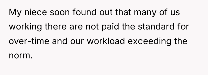 My niece soon found out that many of us working...