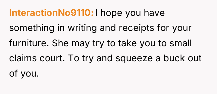 InteractionNo9110 I hope you have something in writing and receipts...