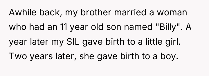 Awhile back, my brother married a woman who had an...