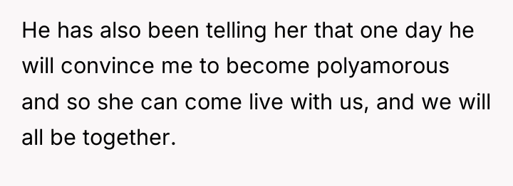 He has also been telling her that one day he...